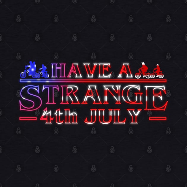 Have A Strange 4th July by NerdShizzle